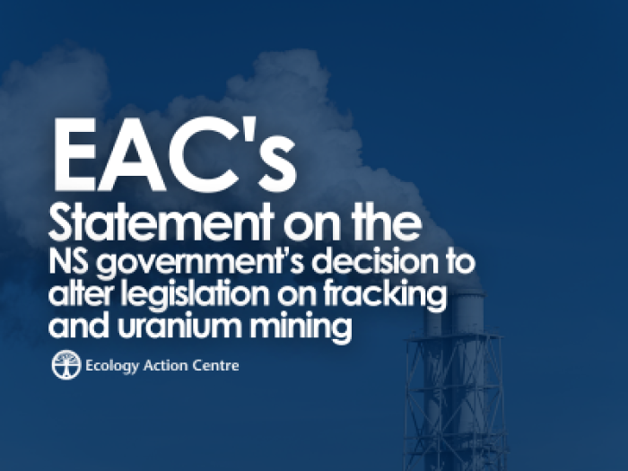 text on a blue background reads "EAC’s Statement on the NS government’s decision to alter legislation on fracking and uranium mining"